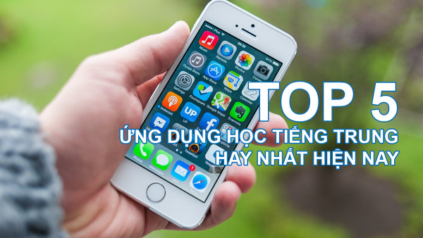 Top 5 Ung Dung Hoc Tieng Trung Tren Dien Thoai Tot Nhat Hien Nay 7